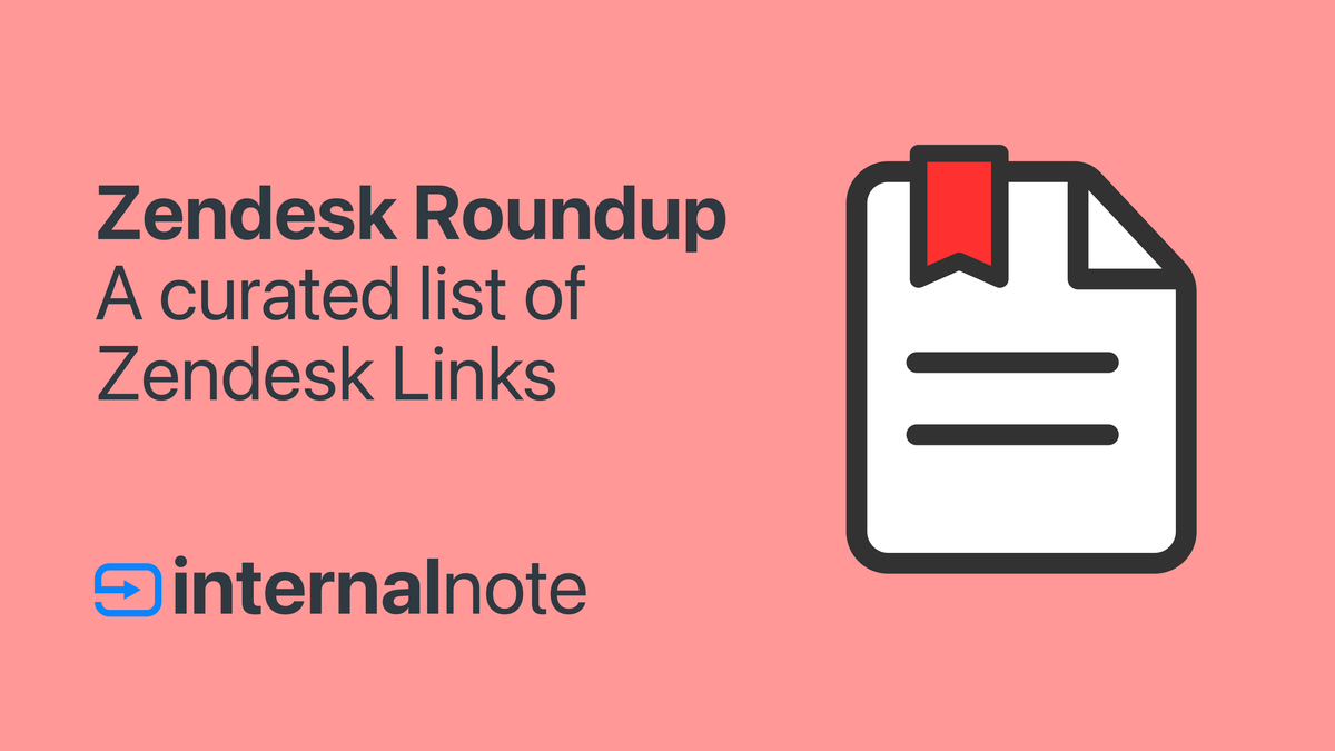 Zendesk Roundup Internal Note