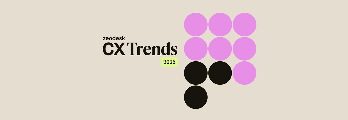 Zendesk CX Trends 2025