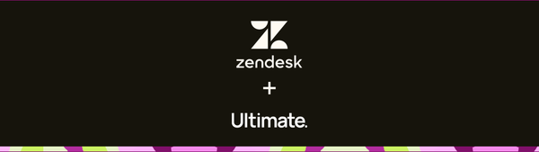Zendesk acquires Ultimate: an in-depth overview of what the platform will gain